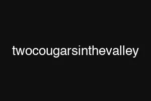 twocougarsinthevalley
